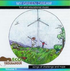 MyGreenDreamCD-Eco-TroubadourStanSlaughter My Green Dream CD by Stan Slaughter, Eco-Troubadour